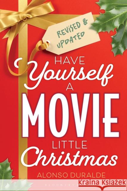 Have Yourself a Movie Little Christmas Alonso Duralde 9781493087440 Bloomsbury Publishing (UK) - książka