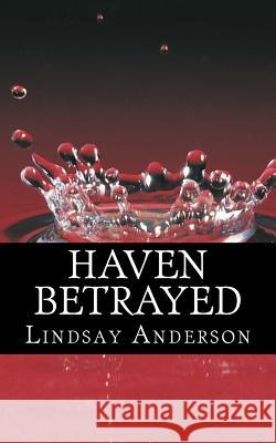 Haven Betrayed Lindsay Anderson 9781502949127 Createspace - książka