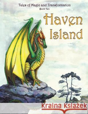 Haven Island: Tales of Magic and Transformation Camilla Leon, Andrew Plant 9781912484973 Cassiel Books - książka