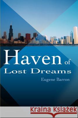 Haven of Lost Dreams Eugene Barron 9780595178643 Writers Club Press - książka