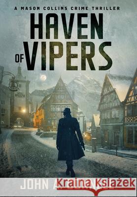 Haven of Vipers: A Mason Collins Crime Thriller 2 John A. Connell 9781950409136 Nailhead Publishing - książka