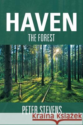 Haven: The Forest Stevens, Peter 9781483677255 Xlibris Corporation - książka