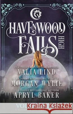 Havenwood Falls High Volume Nine: A Havenwood Falls High Collection Apryl Baker Morgan Wylie Valia Lind 9781950455584 Ang'dora Productions, LLC - książka