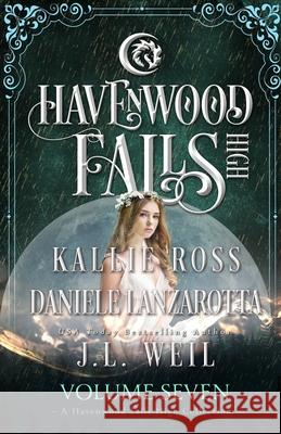 Havenwood Falls High Volume Seven: A Havenwood Falls High Collection J. L. Weil Kallie Ross Daniele Lanzarotta 9781950455522 Ang'dora Productions, LLC - książka