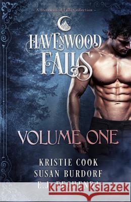 Havenwood Falls Volume One: A Havenwood Falls Collection Kristie Cook Susan Burdorf E. J. Fechenda 9781939859310 Ang'dora Productions, LLC - książka