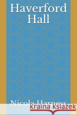 Haverford Hall Nicola Harness 9798521095025 Independently Published - książka