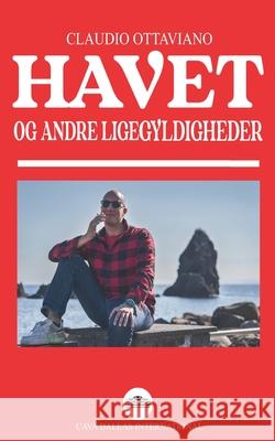 Havet og andre ligegyldigheder Claudio Ottaviano 9798326147745 Independently Published - książka