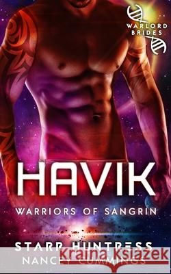 Havik: Warlord Brides Starr Huntress Nancey Cummings  9798649064811 Independently Published - książka