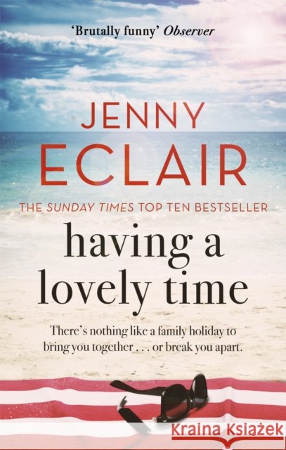 Having A Lovely Time: An addictively funny novel from the Sunday Times bestselling author Jenny Eclair 9780751536058 Little, Brown Book Group - książka