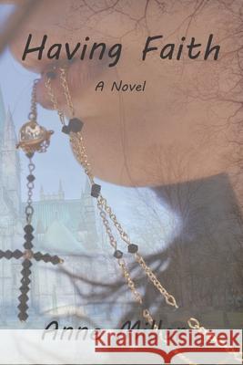 Having Faith Anne Miller 9780578316222 Scenic Route Publications - książka