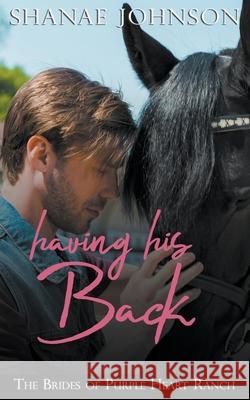 Having His Back Shanae Johnson 9798201830830 Those Johnson Girls - książka