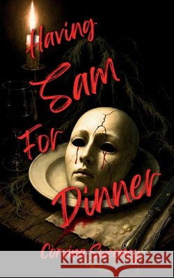 Having Sam for Dinner Corvina Sweeney 9781966692133 Laudanum & Lace Publishing - książka
