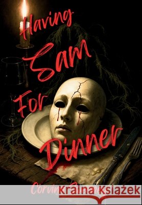 Having Sam for Dinner Corvina Sweeney 9781966692140 Laudanum & Lace Publishing - książka