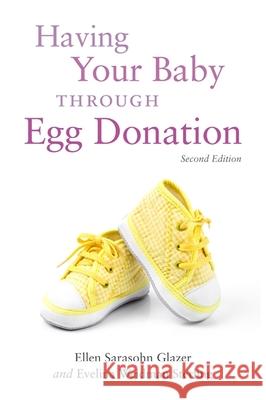 Having Your Baby Through Egg Donation Ellen Sarasohn Glazer 9781849059015  - książka