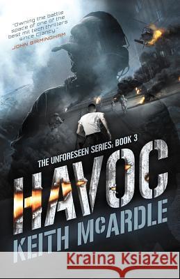 Havoc: The Unforeseen Series Book Three Keith McArdle Tim Marquitz Pen Astridge 9780992565749 Keith McArdle - książka