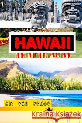 Hawaii Kid Kongo 9781517076498 Createspace - książka