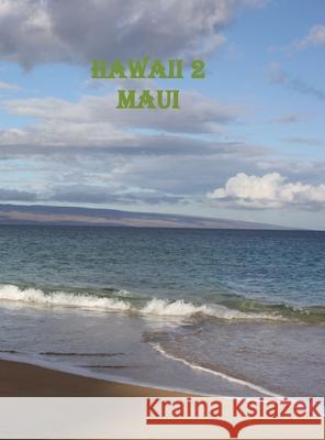 Hawaii 2- Maui Tpprince                                 Daniel Sekarski Nicole Sekarski-Hunkeler 9781633650121 Tpprince Esquire Internatioinal/Dansekarski - książka