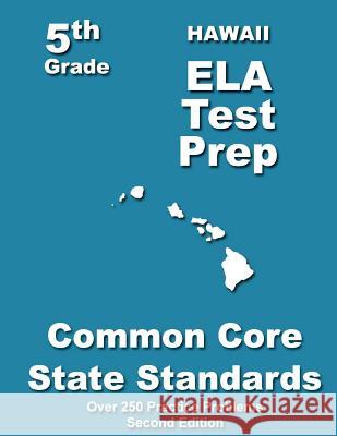 Hawaii 5th Grade ELA Test Prep: Common Core Learning Standards Treasures, Teachers' 9781492249481 Createspace - książka