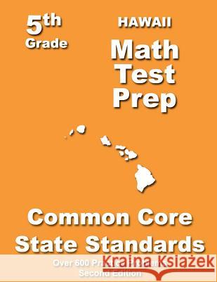 Hawaii 5th Grade Math Test Prep: Common Core Learning Standards Teachers' Treasures 9781491093917 Createspace - książka