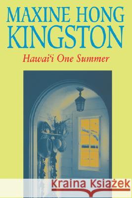Hawai'i One Summer Maxine Hong Kingston 9780824818876 University of Hawaii Press - książka