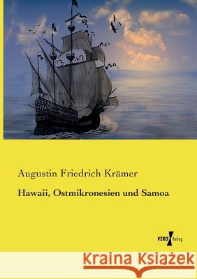 Hawaii, Ostmikronesien und Samoa Augustin Friedrich Krämer 9783737217903 Vero Verlag - książka