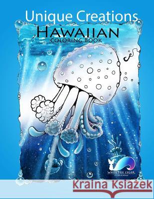 Hawaiian Coloring Book: Unique Creations Mrs Jenny Kopp Jenny Kopp 9781986513968 Createspace Independent Publishing Platform - książka