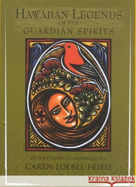 Hawaiian Legends of the Guardian Spirits Caren Loebel-Fried Caron Loebel-Fried 9780824825379 University of Hawaii Press - książka