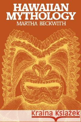 Hawaiian Mythology Beckwith, Martha Warren 9780824805142 University of Hawaii Press - książka