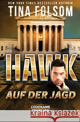 Hawk - Auf der Jagd Tina Folsom 9781961208452 Duboce Park Press - książka