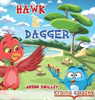 Hawk and Dagger Jason Swilley 9781638379126 Palmetto Publishing - książka