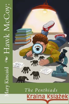 Hawk McCoy: The Penthiads Mary T. Kincaid 9780997148831 Redhawk Press - książka