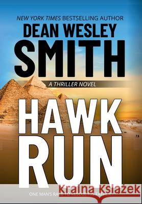 Hawk Run Dean Wesley Smith 9781561463299 Wmg Publishing, Inc. - książka
