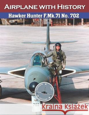 Hawker Hunter F.Mk.71 No. 702 Julio Arrospide 9798794400090 Independently Published - książka