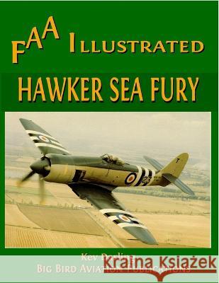 Hawker Sea Fury Kev Darling 9780955984013 Big Bird Aviation Publishing - książka