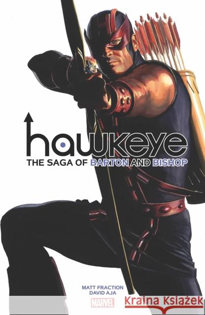 Hawkeye by Fraction & Aja: The Saga of Barton and Bishop Fraction, Matt 9781302932220 Marvel Comics - książka