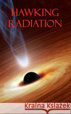 Hawking Radiation Ishmael a Soledad 9781976374371 Createspace Independent Publishing Platform - książka
