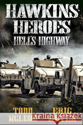 Hawkins' Heroes: Hell's Highway Eric Meyer Todd McLeod 9781092801508 Independently Published - książka