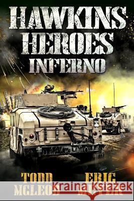 Hawkins' Heroes: Inferno Eric Meyer Todd McLeod 9781092802246 Independently Published - książka