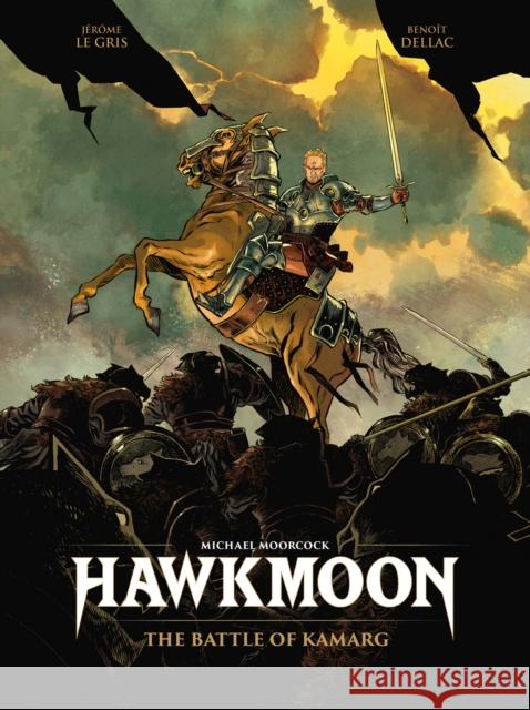 Hawkmoon: The Battle of Kamarg Didier Poli 9781787744172 Titan Books Ltd - książka