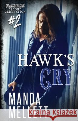 Hawk's Cry: Satan's Devils MC Second Generation Manda Mellett 9781912288632 Trish Haill Associates - książka