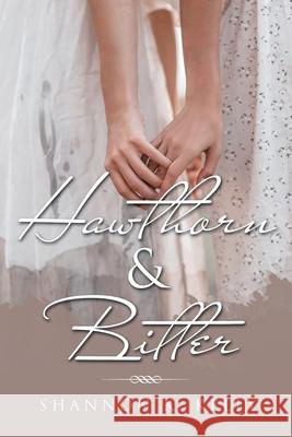 Hawthorn & Bitter Shannon K. Kelly 9781665785990 Archway Publishing - książka