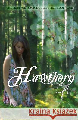 Hawthorn: Book Four in the Prideful Magick Collection Hollow Ryan 9781978113930 Createspace Independent Publishing Platform - książka