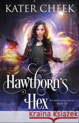 Hawthorn's Hex Cheek, Kater 9798674867289 Independently Published - książka