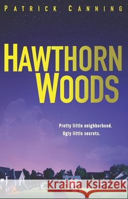 Hawthorn Woods Patrick Canning 9798663487979 Independently Published - książka
