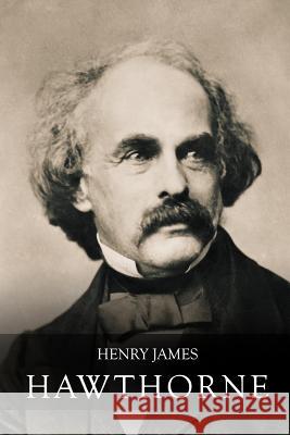 Hawthorne Henry James 9781523814183 Createspace Independent Publishing Platform - książka