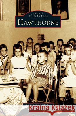 Hawthorne Don Everett Smith, Jr 9781531622497 Arcadia Publishing Library Editions - książka