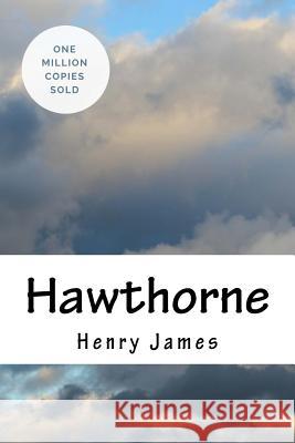 Hawthorne Henry James 9781717042477 Createspace Independent Publishing Platform - książka