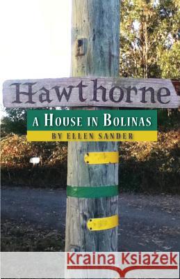 Hawthorne: A House in Bolinas Ellen Sander 9781635341720 Finishing Line Press - książka