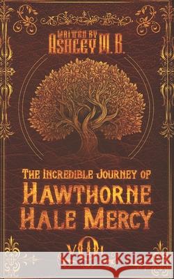 Hawthorne Hale Mercy Victoria Helmuth Amanda Gaeddert Ashley Marie Burgess 9781097858347 Independently Published - książka