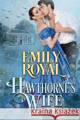 Hawthorne's Wife Dragonblade Publishing Emily Royal 9781689589277 Independently Published - książka